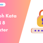 Contoh Password 8 Karakter Huruf dan Angka yang Aman dan Mudah Diingat