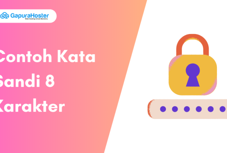 Contoh Password 8 Karakter Huruf dan Angka yang Aman dan Mudah Diingat